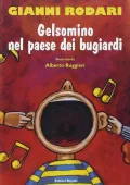 Gianni Rodari - Gelsomino nel paese dei bugiardi (2010)