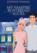 Andie M. Long - Sucking dead Vol. 2. My Vampire Boyfriend Sucks (2023)