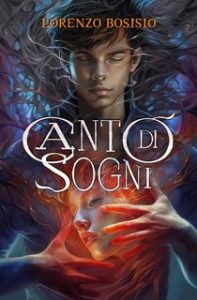 Lorenzo Bosisio – Canto di Sogni: Una storia d’amore fra realtà e sogno (2023)