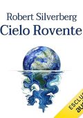 Robert Silverberg - Cielo rovente (2023) (mp3 - 128 kbps)