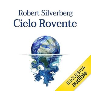 Robert Silverberg – Cielo rovente (2023) (mp3 – 128 kbps)