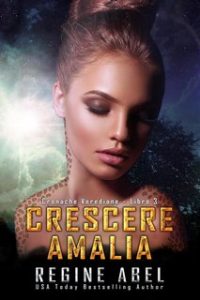 Regine Abel – Cronache Verediane Vol. 3. Crescere Amalia (2023)
