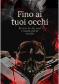 Winter B. - Fino ai tuoi occhi: Trova ciò che ami e lascia che ti uccida (2023)