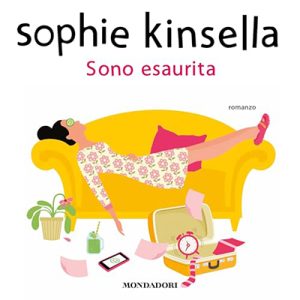 Sophie Kinsella – Sono esaurita (2023) (mp3 – 128 kbps)