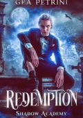 Gea Petrini - Shadow Academy Vol. 1. Redemption (2023)