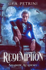 Gea Petrini – Shadow Academy Vol. 1. Redemption (2023)