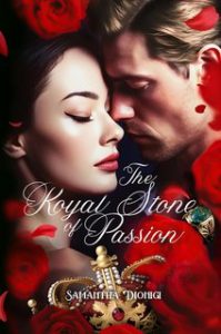 Samantha Dionigi – The Royal Stone of Passion (2023)
