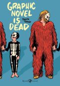 img Graphic novel is dead - Special Edition (Rizzoli Lizard 2014-01)
