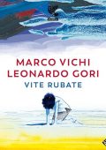 Marco Vichi, Leonardo Gori - Vite rubate (2023) (mp3 - 128 kbps)