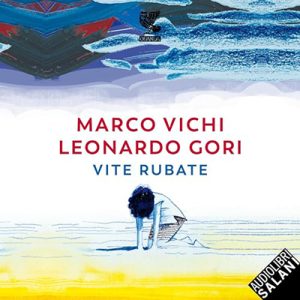 Marco Vichi, Leonardo Gori – Vite rubate (2023) (mp3 – 128 kbps)