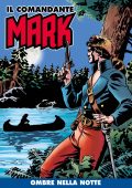 img Il Comandante Mark A Colori 69 - Ombre Nella Notte (RCS 05-10-2021)
