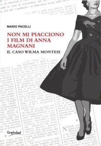 Mario Pacelli – Non mi piacciono i film di Anna Magnani (2019)