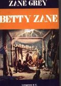 Zane Grey - Betty Zane (2010)