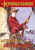 img Il Piccolo Ranger 020 - La trappola sotterranea (RCS 2022-10-18)