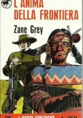 Zane Grey - L'Anima della Frontiera (1906) - 2023