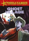 img Il Piccolo Ranger 037 - Ghost village (RCS 2023-02-14)