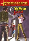 img Il Piccolo Ranger 045 - La Yerba loca (RCS 2023-04-11)