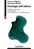 Tommaso Filighera, Alessandra Micalizzi - Psicologia dell'abitare. Marketing, architettura e neuroscienze per lo sviluppo di nuovi modelli abitativi (2018) PDF