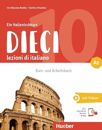 Ciro Massimo Naddeo, Euridice Orlandino – Dieci lezioni di italiano A2 Corso di lingua italiana per stranieri (2022)