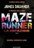 James Dashner - Maze Runner Prequel Vol. 1. La mutazione (2014)