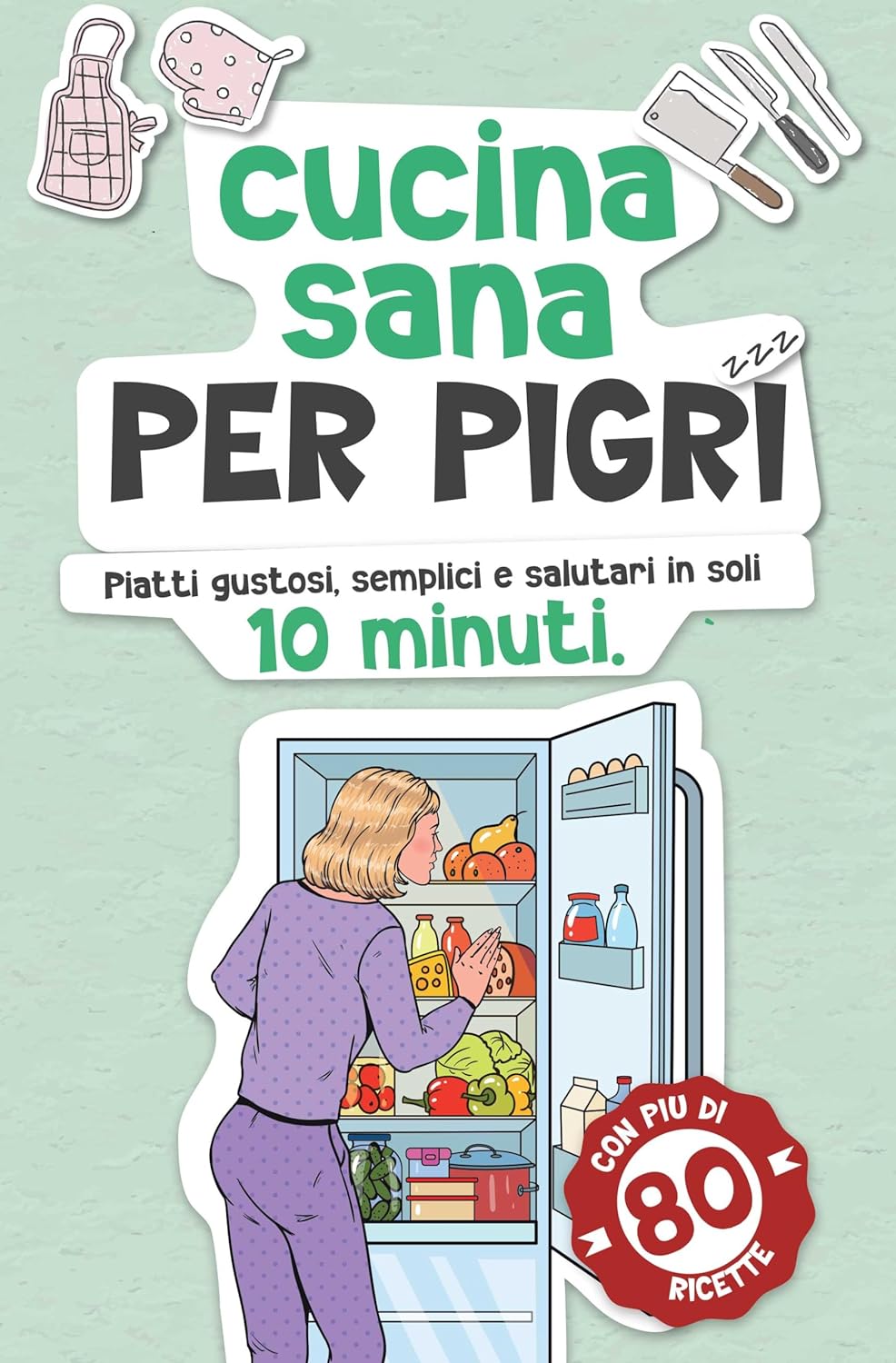 Rossana Sabattini – Cucina sana per pigri (2023)