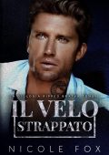 Nicole Fox - Il Velo Strappato (Ripped Bratva Vol. 1) (2023)