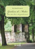 Rita Stefanelli Sciarpetti -  Giuliano de' Medici. Una vita breve e due grandi amori  (2019)