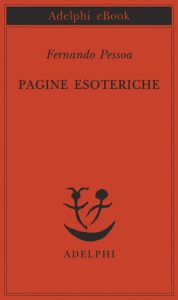 Fernando Pessoa – Pagine esoteriche (2014)