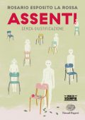 Rosario Esposito La Rossa - Assenti senza giustificazione  (2020)