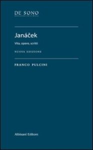 Franco Pulcini –  Janácek. Vita, opere, scritti. Nuova ediz.  (2014) PDF