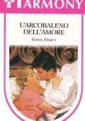 Emma Darcy - L'arcobaleno dell'amore  (1998) PDF