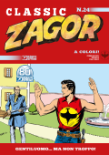 img Zagor Classic N.24 - Gentiluomo... Ma Non Troppo! (SBE Febbraio 2021)