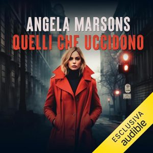 Angela Marsons – Quelli che uccidono꞉ Detective Kim Stone 7 (2023) (mp3 – 128 kbps)
