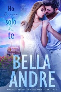 Bella Andre – I Sullivan di Seattle Vol. 5. Ho bisogno solo di te (2023)