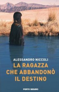 Alessandro Niccoli – La Ragazza che abbandonò il Destino (2023)