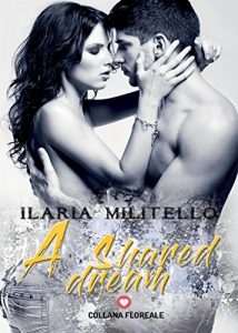 Ilaria Militello – A shared dream (2017)