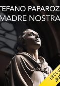 Stefano Paparozzi - Madre nostra꞉ Siamo io e le bambine. E nessun altro. (2023) (mp3 - 128 kbps)
