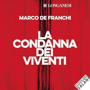 Marco De Franchi – La condanna dei viventi (2023) (mp3 – 128 kbps)