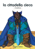 img Absolute Moebius - Volume 1 - La Cittadella Cieca