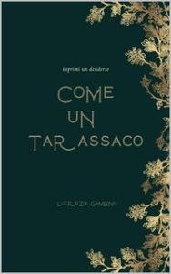 Lucrezia Gambino – Come un tarassaco: Esprimi un desiderio (2023)