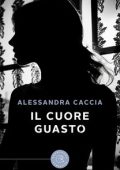 Alessandra Caccia - Il cuore guasto (2023)