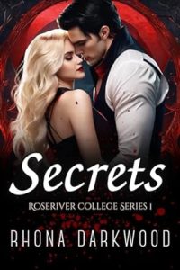Rhona Darkwood – Roseriver College Vol. 1. Secrets (2023)