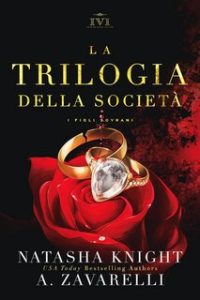 A. Zavarelli, Natasha Knight – I Figli Sovrani. La Trilogia della Società (2023)