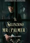 Antonietta Iannone - Falmouth Collection Vol. 3. Il silenzioso Mr Palmer (2023)