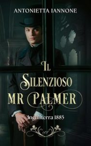 Antonietta Iannone – Falmouth Collection Vol. 3. Il silenzioso Mr Palmer (2023)