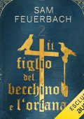Sam Feuerbach - Il figlio del becchino e l'orfana꞉ Il figlio del becchino 2 (2023) (mp3 - 128 kbps)