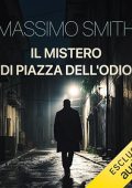 Massimo Smith - Il mistero di piazza dell'Odio (2023) (mp3 - 128 kbps)