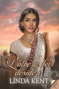 Linda Kent – Profumi d’India Vol. 2. L’albero dei desideri (2023)