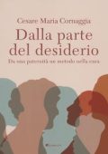 Cesare Maria Cornaggia - Dalla parte del desiderio (2022)