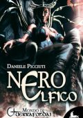 Daniele Picciuti - Mondo di Guerrafondai Vol. 1. Nero Elfico (2022)